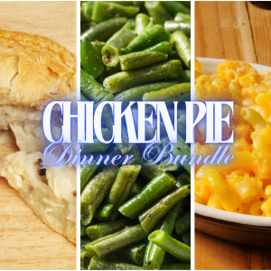 Chicken Pie Dinner Bundle