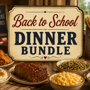 Back to School Dinner Bundle